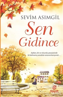 Sen Gidince - Hayat Yayınları