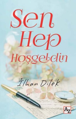 Sen Hep Hoşgeldin - Az Kitap