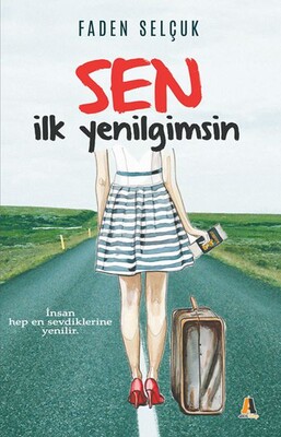 Sen İlk Yenilgimsin - Akis Kitap