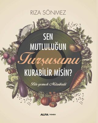 Sen Mutluluğun Turşusunu Kurabilir Misin? - 1