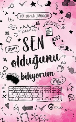 Sen Olduğunu Biliyorum - Eftalya Kitap