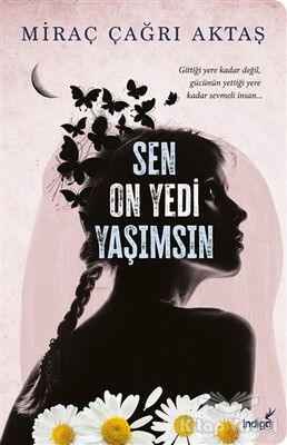 Sen On Yedi Yaşımsın - İndigo Kitap