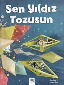 Sen Yıldız Tozusun - 1001 Çiçek Kitaplar