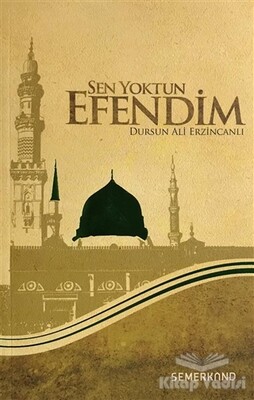 Sen Yoktun Efendim - Semerkand Yayınları