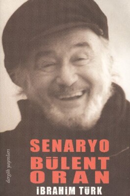 Senaryo Bülent Oran - Dergah Yayınları