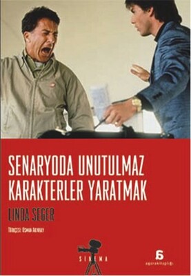 Senaryoda Unutulmaz Karakterler Yaratmak - Agora Kitaplığı