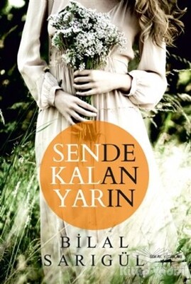 Sende Kalan Yarın - Sokak Kitapları Yayınları