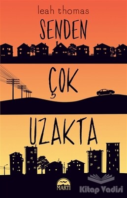 Senden Çok Uzakta - Martı Yayınları