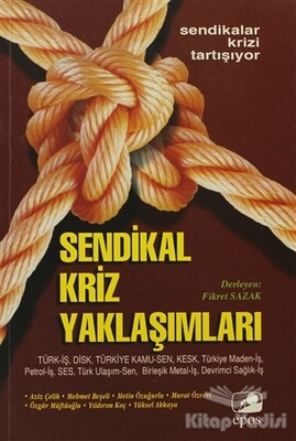 Sendikal Kriz Yaklaşımları - Epos Yayınları