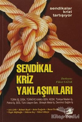 Sendikal Kriz Yaklaşımları - 1