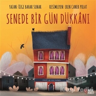 Senede Bir Gün Dükkanı - Masalperest Yayınevi