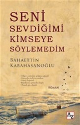 Seni Sevdiğimi Kimseye Söylemedim - Az Kitap