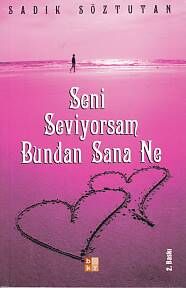 Seni Seviyorsam Bundan Sana Ne - 1