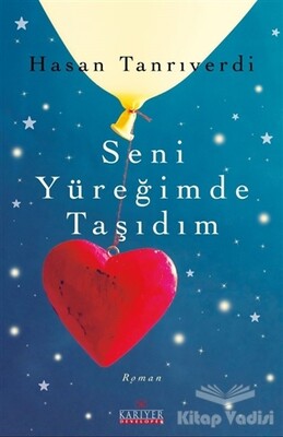 Seni Yüreğimde Taşıdım - Kariyer Yayınları