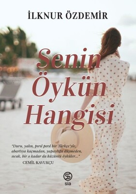 Senin Öykün Hangisi - Sia Kitap