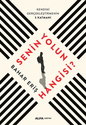 Senin Yolun Hangisi - 1