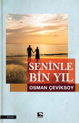 Seninle Bin Yıl - Çınaraltı Yayınları