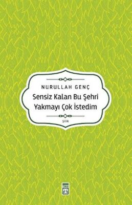 Sensiz Kalan Bu Şehri Yakmayı Çok İstedim - 1