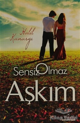 Sensiz Olmaz Aşkım - Kariyer Yayınları