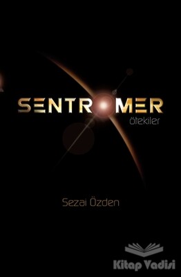 Sentromer - Paradigma Akademi Yayınları - Kültür Kitapları