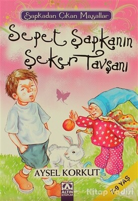 Sepet Şapkanın Şeker Tavşanı - Altın Kitaplar Yayınevi