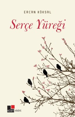 Serçe Yüreği - Kesit Yayınları