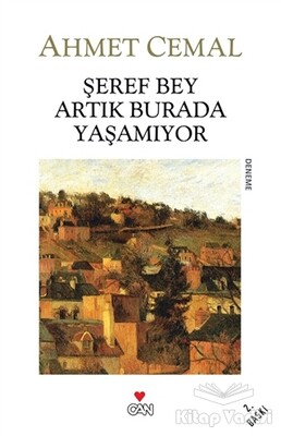 Şeref Bey Artık Burada Yaşamıyor - Can Sanat Yayınları