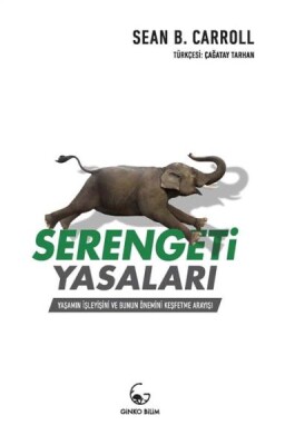 Serengeti Yasaları - Yaşamın İşleyişi ve Bunun Önemini Keşfetme Arayışı - Ginko