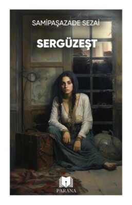 Sergüzeşt - Parana Yayınları