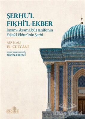 Şerhu'l Fıkhi'l-Ekber - Endülüs Yayınları