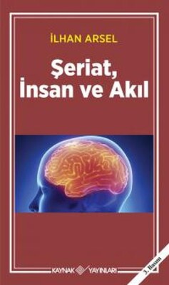 Şeriat, İnsan ve Akıl - Kaynak (Analiz) Yayınları