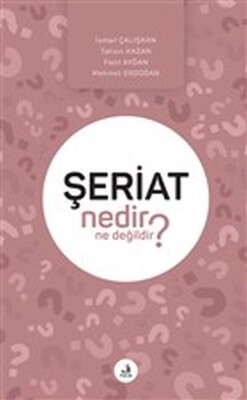 Şeriat Nedir Ne Değildir? - Fecr Yayınları