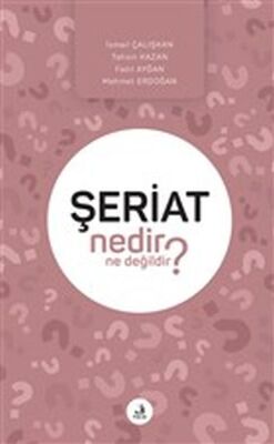 Şeriat Nedir Ne Değildir? - 1