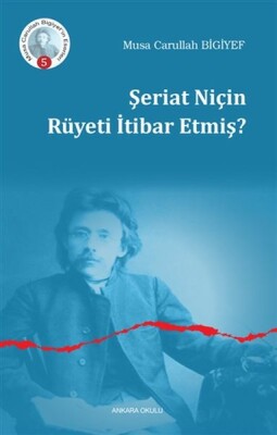 Şeriat Niçin Rüyeti İtibar Etmiş? - Ankara Okulu Yayınları