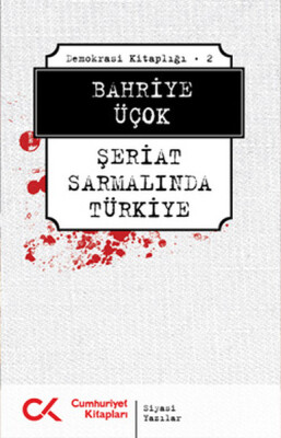 Şeriat Sarmalında Türkiye - Cumhuriyet Kitapları