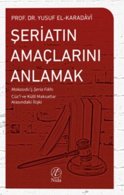 Şeriatın Amaçlarını Anlamak - Nida Yayınları