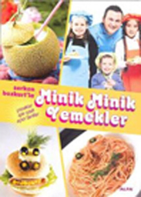 Serkan Bozkurt'la Minik Minik Yemekler - Alfa Yayınları