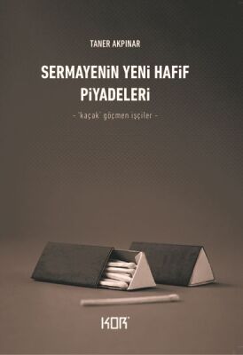 Sermayenin Yeni Hafif Piyadeleri - ‘Kaçak’ Göçmen İşçiler - 1