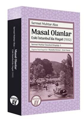 Sermet Muhtar İstanbul Kitaplığı 3 - Masal Olanlar - 1