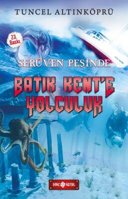 Serüven Peşinde 01 - Batık Kent'e Yolculuk - 1