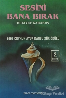 Sesini Bana Bırak Bütün Eserleri 1 - Bilgi Yayınevi