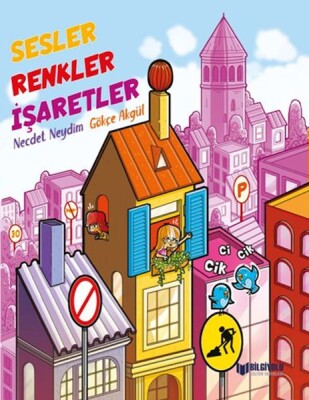 Sesler Renkler İşaretler - Bilgiyolu Yayınları