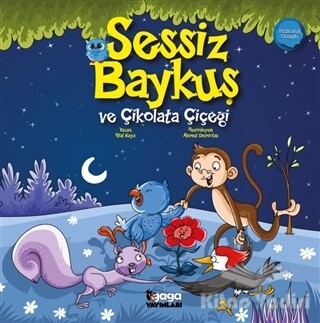 Sessiz Baykuş ve Çikolata Çiçeği - Gaga Yayınları