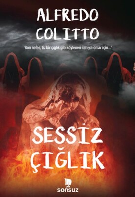 Sessiz Çığlık - Sonsuz Kitap Yayınları