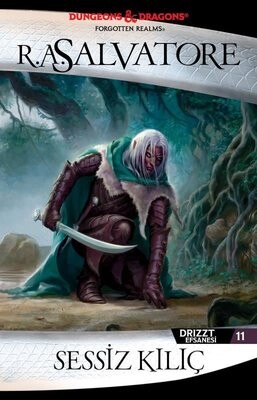 Sessiz Kılıç - Drizzt Efsanesi 11. Kitap - İthaki Yayınları