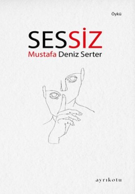 Sessiz - Ayrıkotu Kitap