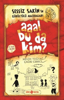 Sessiz Sakin’in Gürültülü Maceraları 1 - Aaa! Bu da Kim? - Genç Hayat