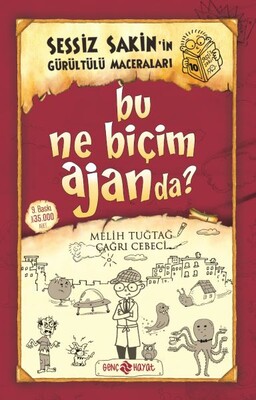 Sessiz Sakin’in Gürültülü Maceraları 10 - Bu Ne Biçim Ajanda? - Genç Hayat