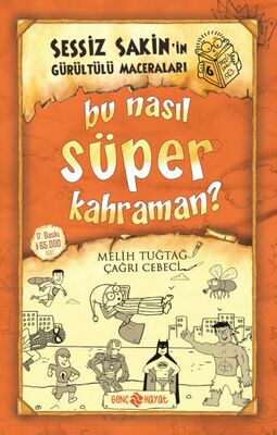 Sessiz Sakin’in Gürültülü Maceraları 6 - Bu Nasıl Süper Kahraman? - 1