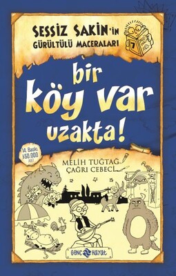 Sessiz Sakin’in Gürültülü Maceraları 7 - Bir Köy Var Uzakta! - Genç Hayat